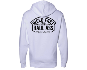 Weld Fast Haul Ass Hoodie - White